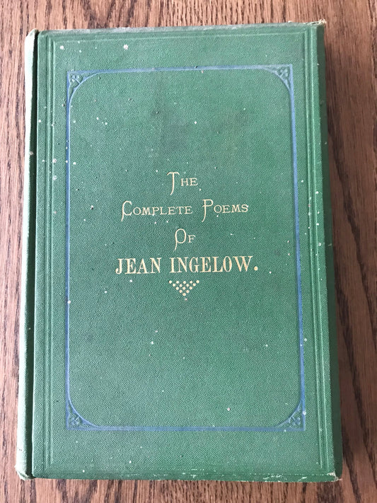 THE COMPLETE POEMS OF JEAN INGELOW - BY JEAN INGELOW BooksCardsNBikes