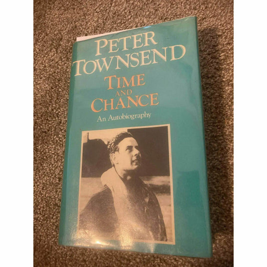 TIME + CHANCE: AUTOBIOGRAPHY BY: PETER TOWNSEND [SIGNED AUTHOR] BooksCardsNBikes