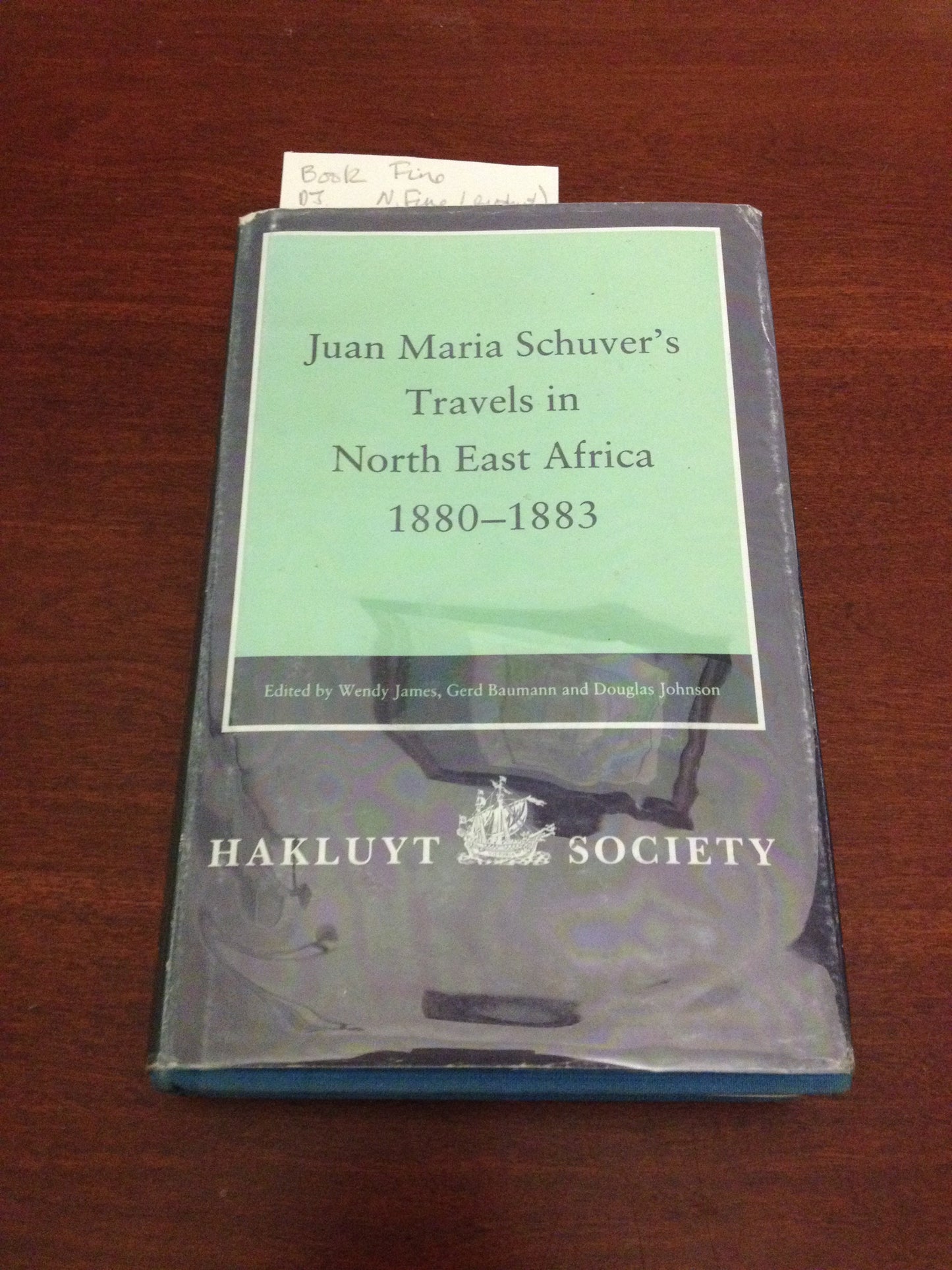JUAN MARIA SCHUVER'S TRAVELS EAST AFRICA 1880 - WENDY JAMES