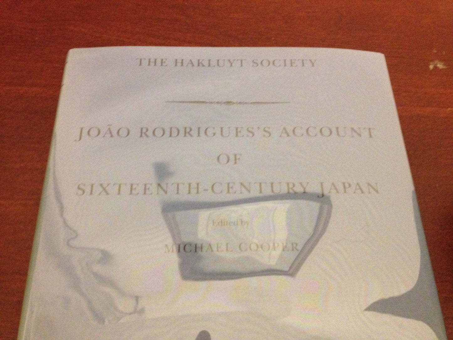 JOAO RODRIGUES' ACOUNT OF SIXTEENTH - CENTURY JAPAN -MICHAEL COOPER