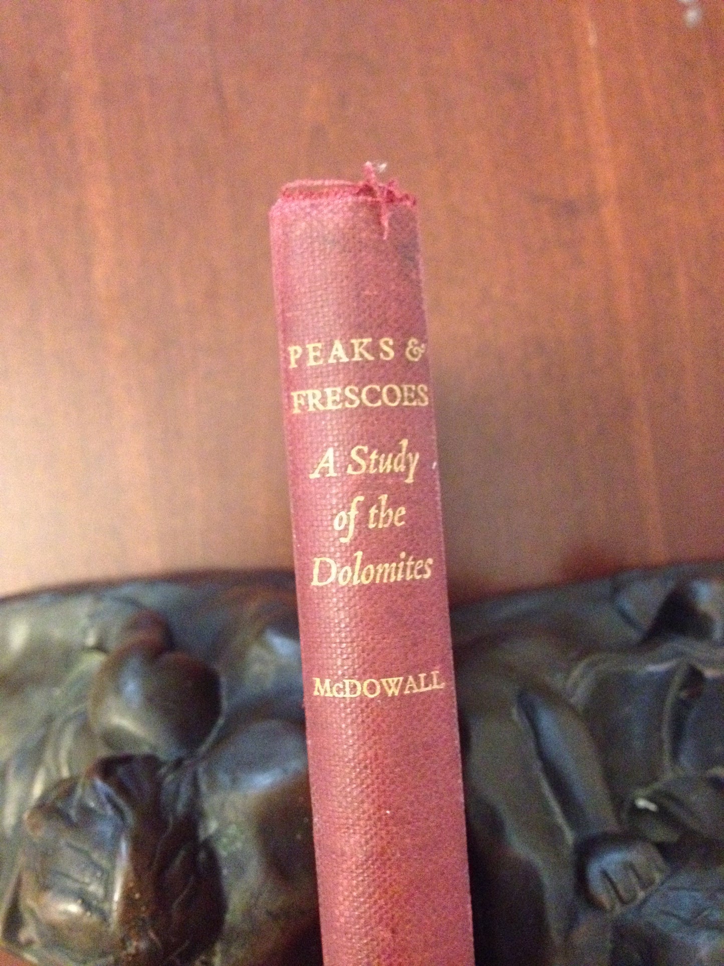 PEAKS & FRESCOES: A STUDY OF THE DOLOMITES - ARTHUS MCDOWELL