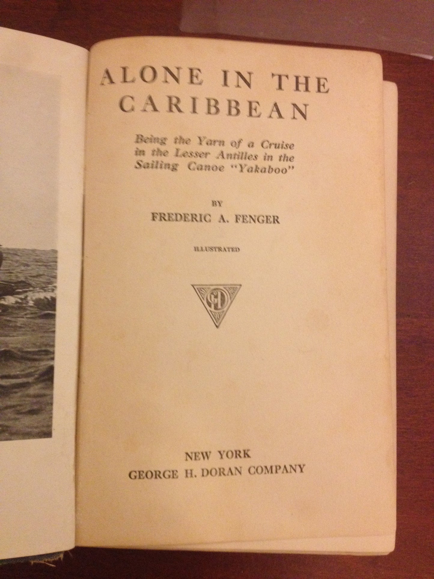 ALONE IN THE CARIBBEAN / THE CRUISE OF THE YAKABOO - FREDERIC A. FENGER