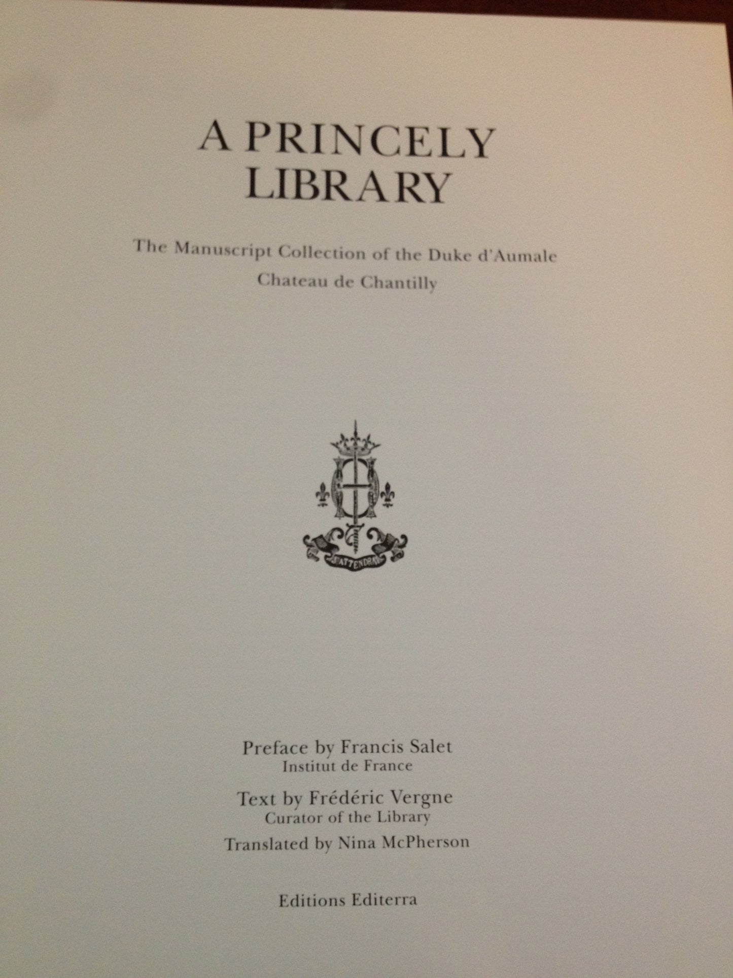 A PRINCELY LIBRARY; THE MANUSCRIPT COLLECTION - FRANCIS SALLET