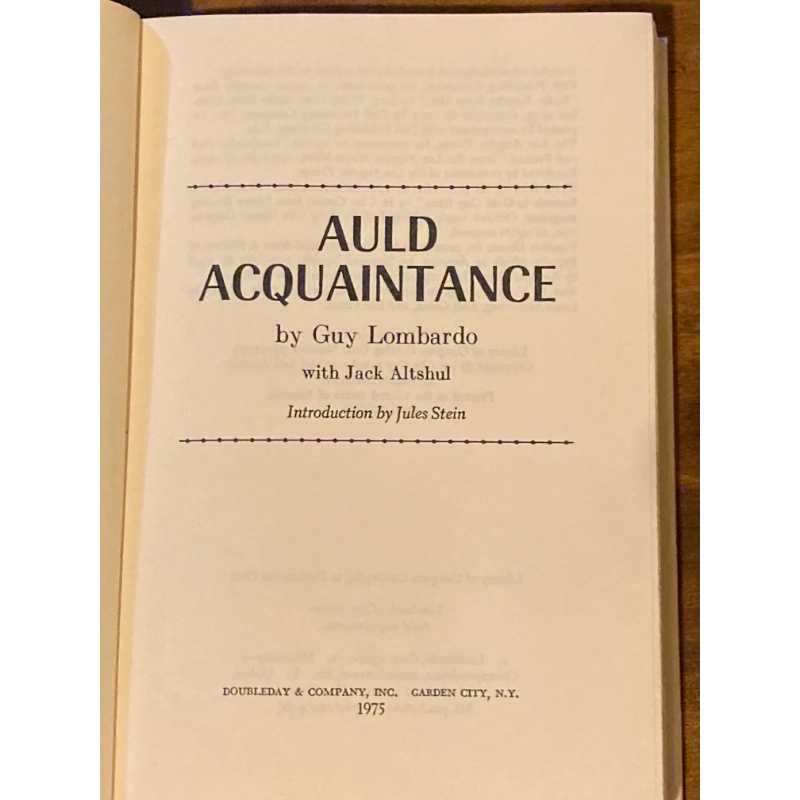 AULD ACQUAINTANCE - AN AUTOBIOGRAPHY  BY: GUY LOMBARDO BooksCardsNBikes