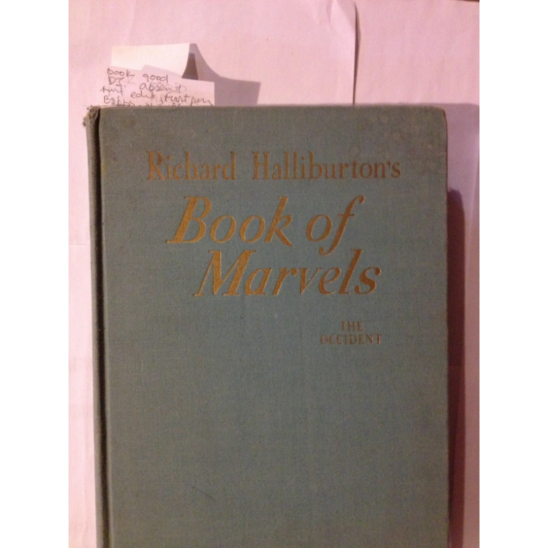 BOOK OF MARVELS;  THE OCCIDENT  BY: RICHARD HALLIBURTON BooksCardsNBikes