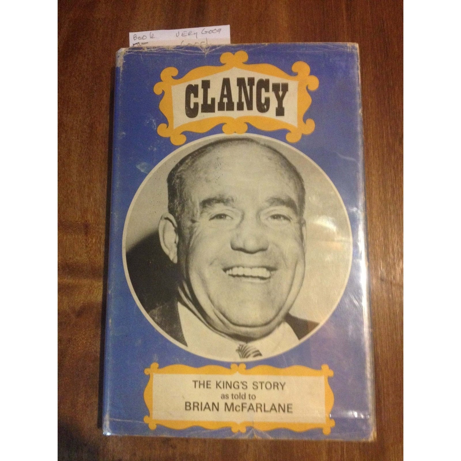 CLANCY, THE KINGS STORY  BY: BRIAN MCFARLANE BooksCardsNBikes