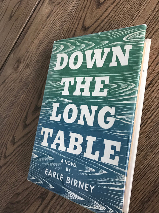 DOWN THE LONG TABLE - BY EARLE BIRNEY - POLITICS BooksCardsNBikes
