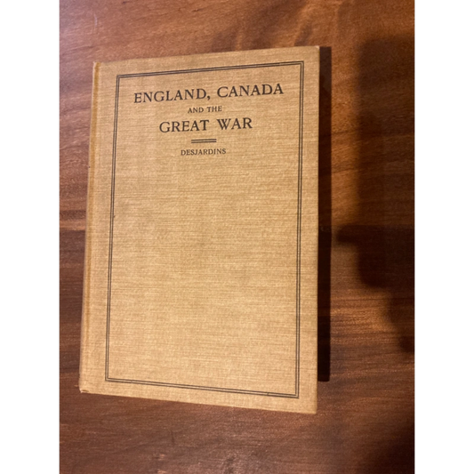 ENGLAND, CANADA + THE GREAT WAR L.G. Desjardins BooksCardsNBikes