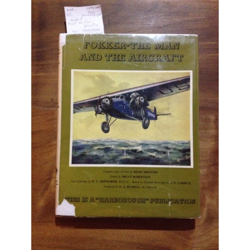 FOKKER - THE MAN AND THE AIRCRAFT  BY:  HENRY HEGNER BooksCardsNBikes