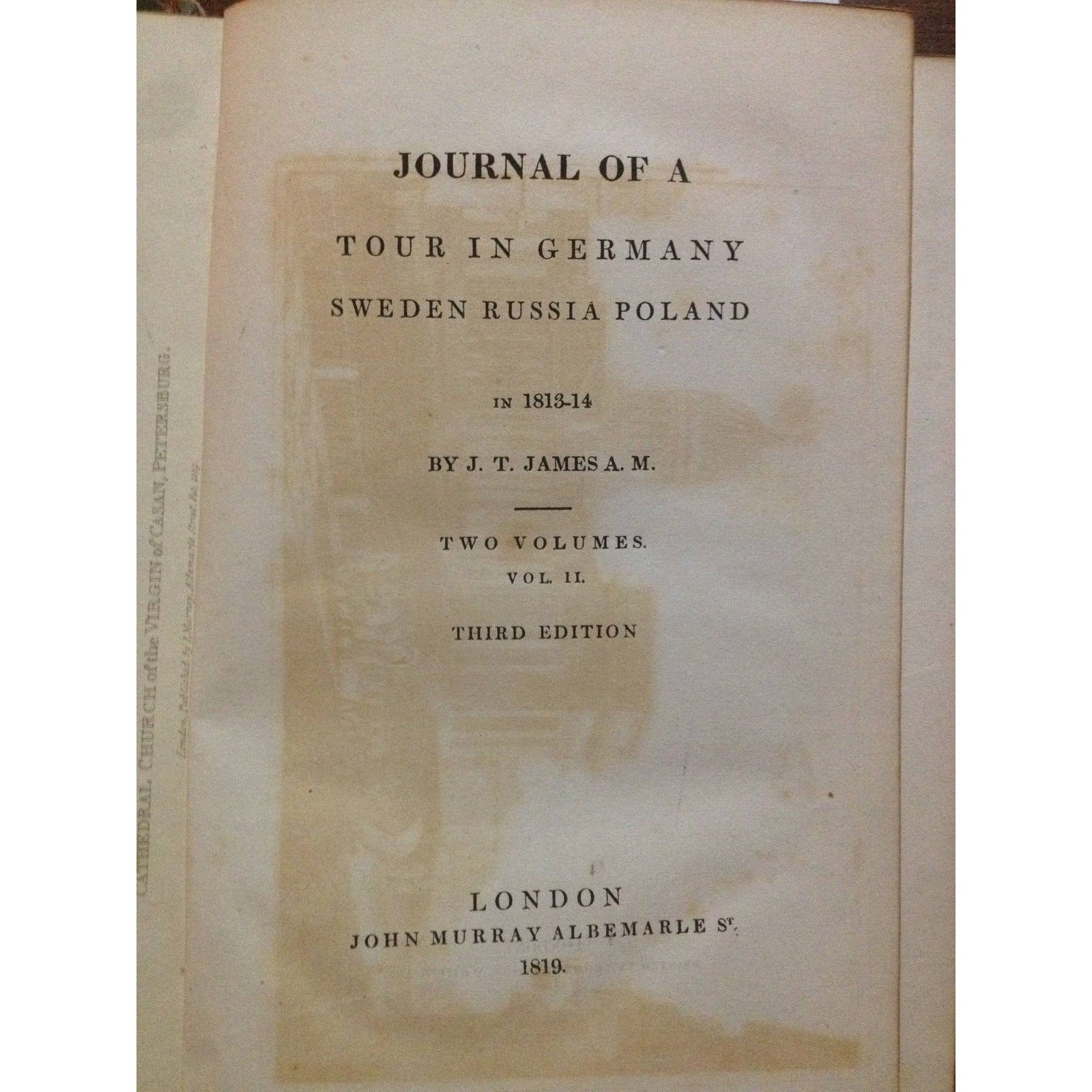 JOURNAL OF A TOUR IN GERMANY/ SWEDEN/RUSSIA POLAND IN 1813-1814  BY:  J.T. JAMES BooksCardsNBikes