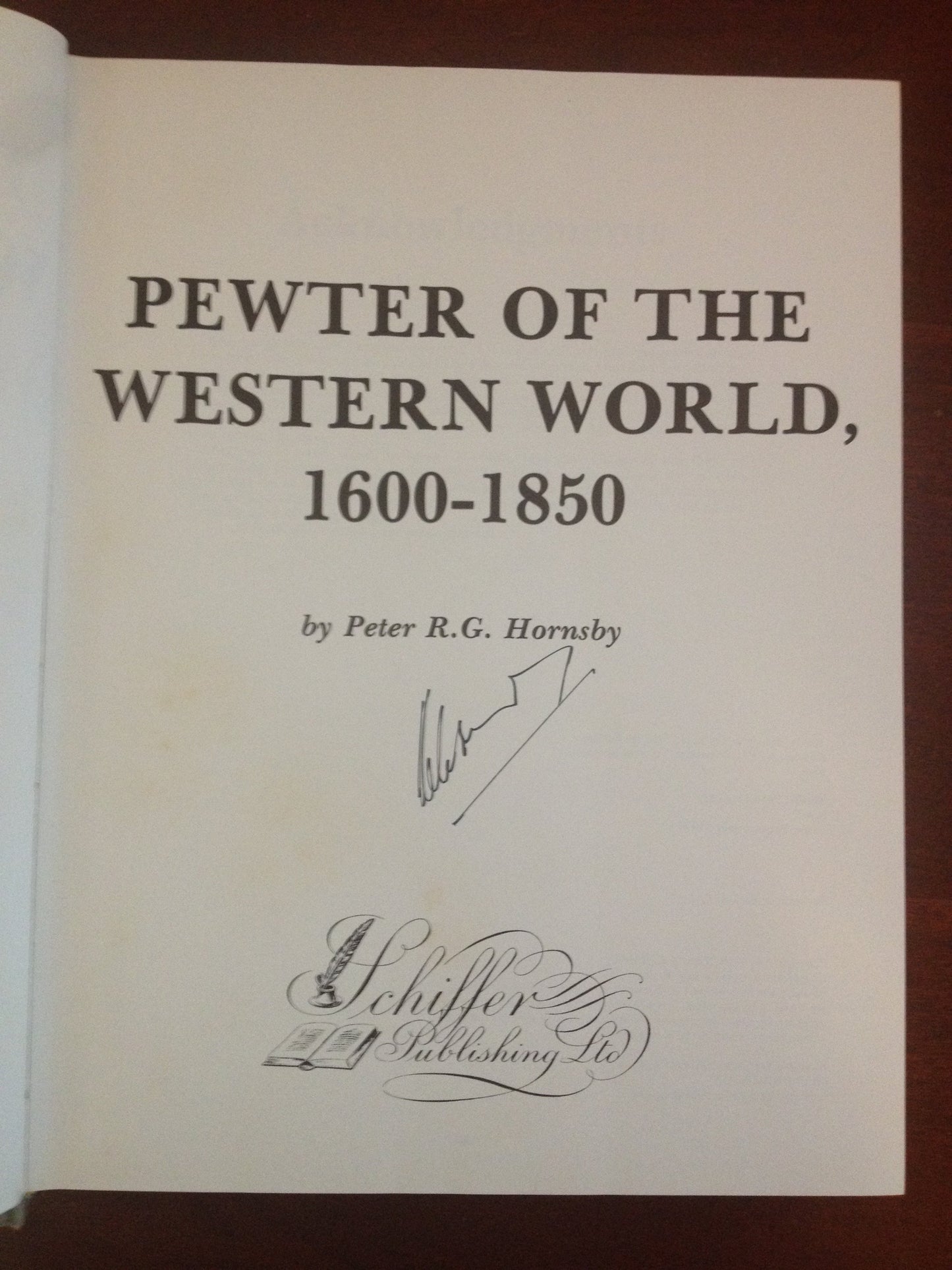 PEWTER OF THE WESTERN WORLD 1600-1850  BY: PETER RG HORNSBY BooksCardsNBikes