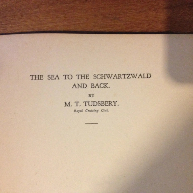 SEA TO SCHWARTZWALD - T. W. TUDSBURY BooksCardsNBikes