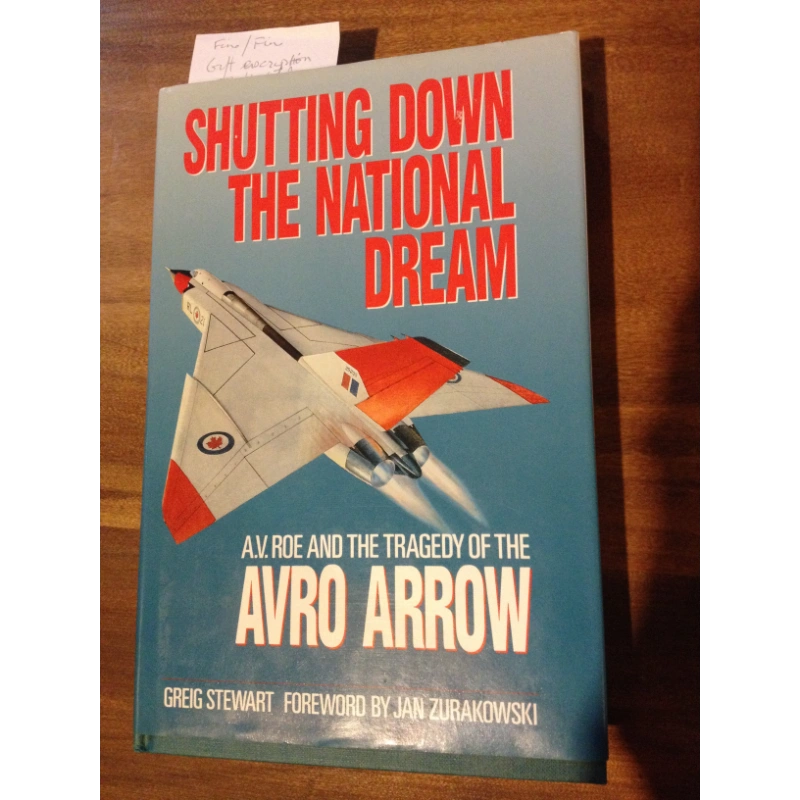 SHUTTING DOWN THE NATIONAL DREAM - GREIG STEWART BooksCardsNBikes