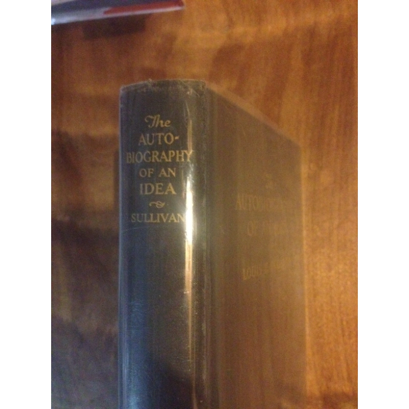 THE AUTOBIOGRAPHY OF AN IDEA BY: LOUIS H. SULLIVAN BooksCardsNBikes