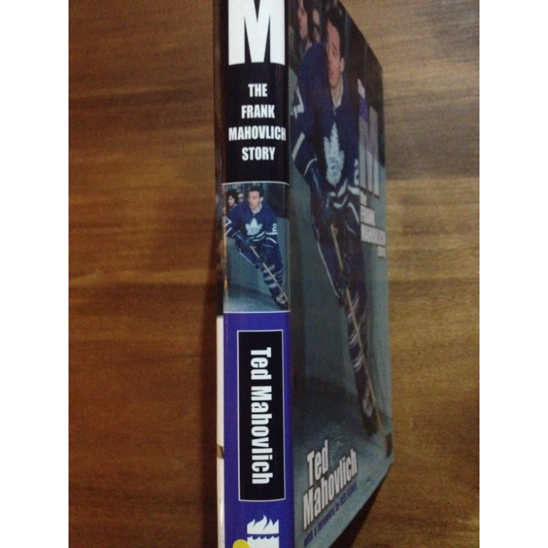 THE BIG M, THE FRANK MAHOVLICH STORY   BY: TED MAHOVLICH BooksCardsNBikes