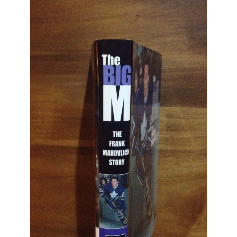 The Big M: The Frank Mahovlich Story