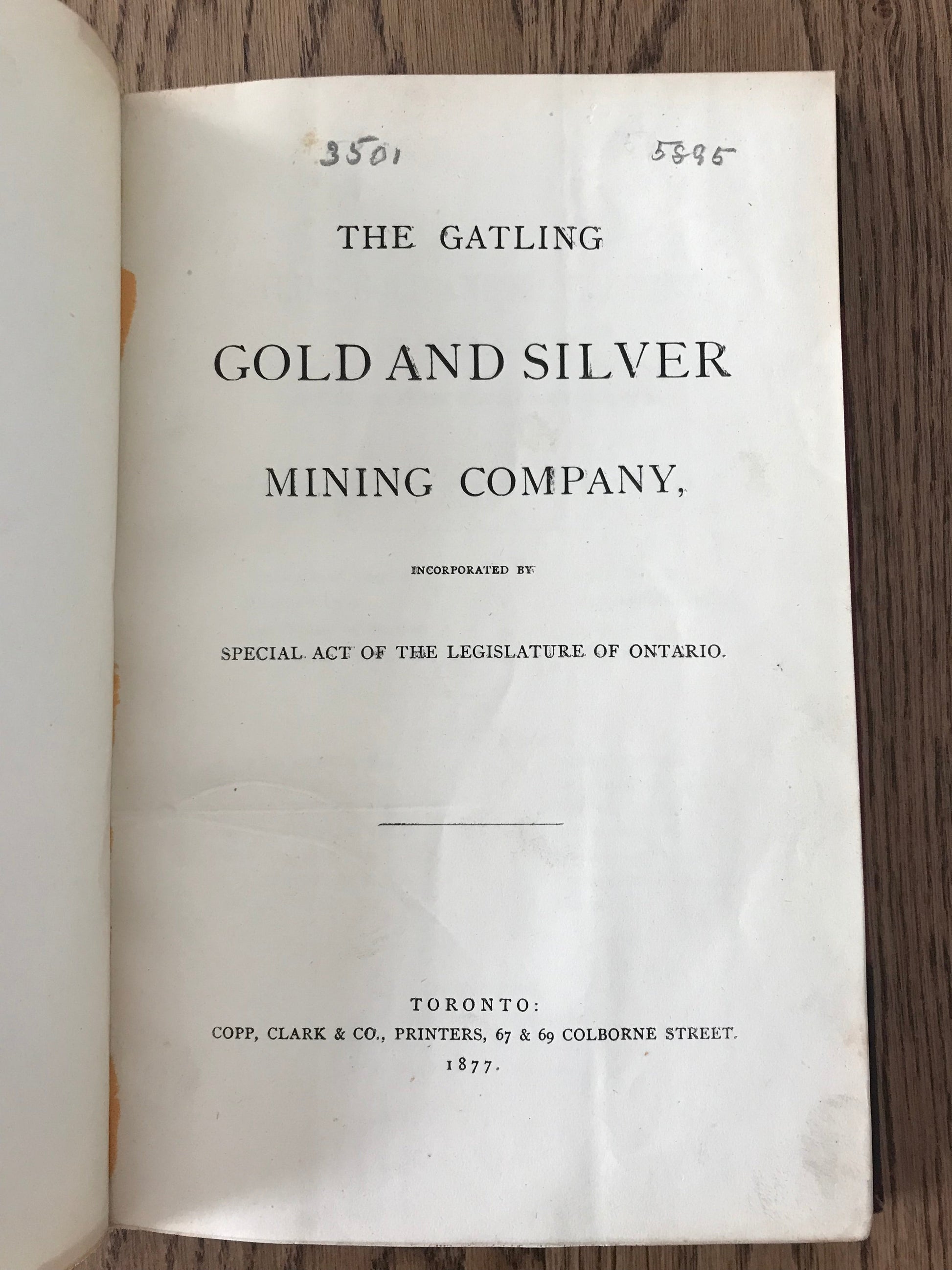THE GATLING GOLD AND SILVER MINING COMPANY .... LEGISLATURE OF ONT.  - AUTHOR UNATTRIBUTED BooksCardsNBikes