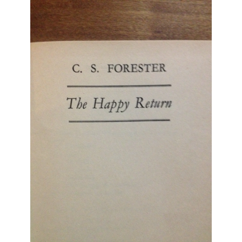 THE HAPPY RETURN  BY: C.S.  FORESTER BooksCardsNBikes