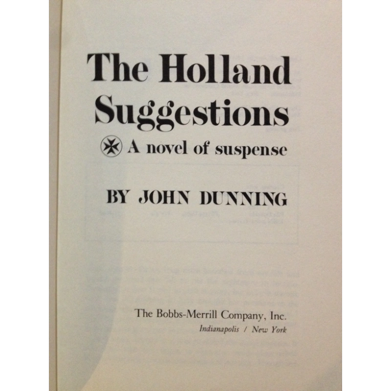 THE HOLLAND SUGGESTIONS - A NOVEL OF SUSPENSE   BY: JOHN DUNNING BooksCardsNBikes