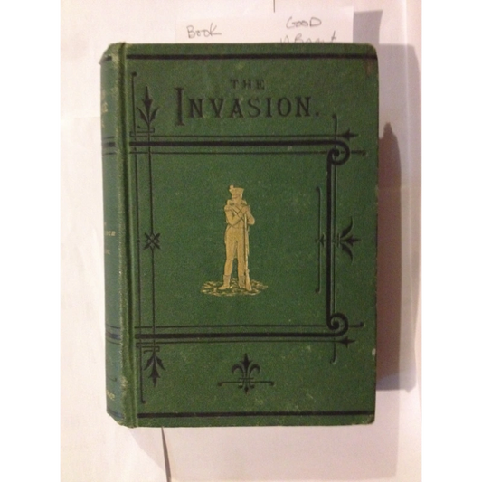 THE INVASION OF FRANCE IN 1814; COMPRISING THE NIGHTMARCH OF THE RUSSIAN ARMY PAST PHALSBOURG  BY: M.M. ERCKMANN-CHATRIAN BooksCardsNBikes