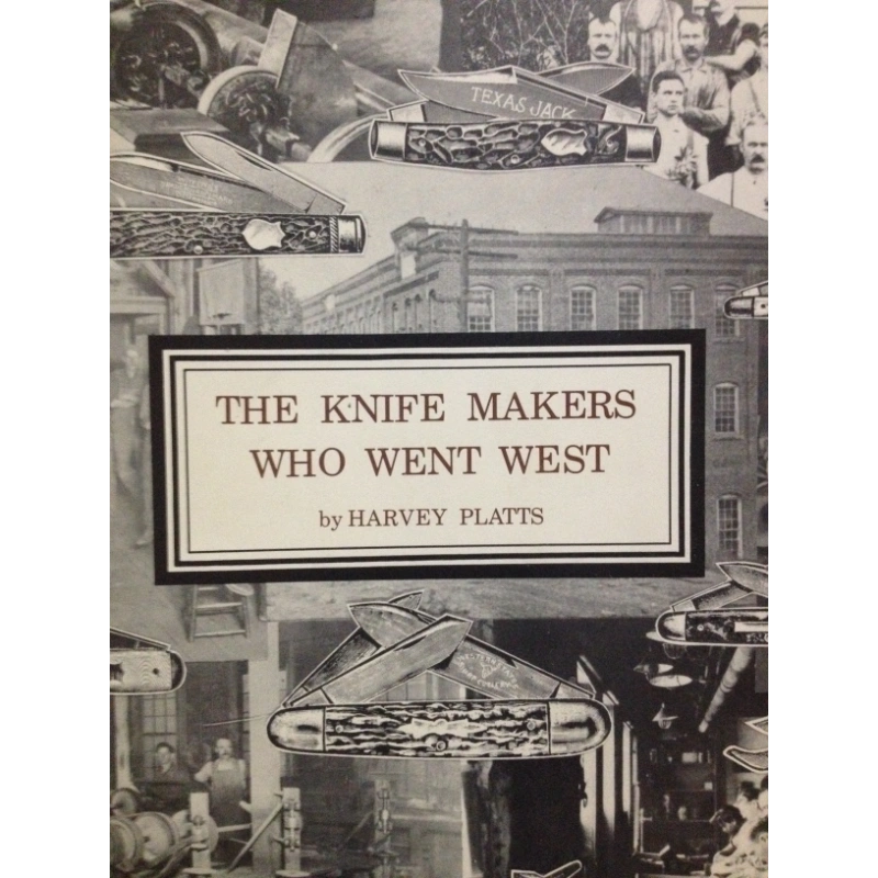 THE KNIFE MAKERS WHO WENT WEST   BY: HARVEY PLATTS BooksCardsNBikes
