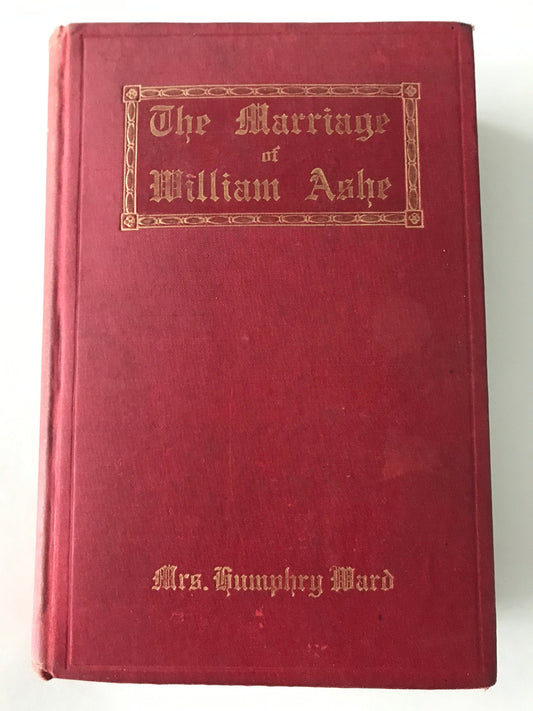 THE MARRIAGE OF WILLIAM ASHE - MRS HUMPHRY  WARD BooksCardsNBikes