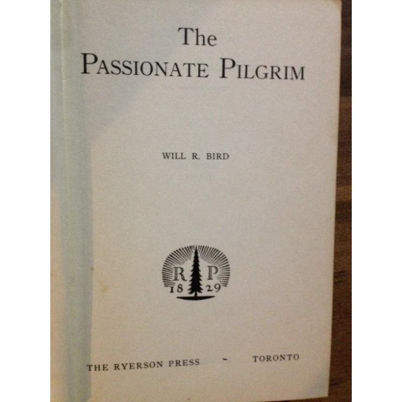 THE PASSIONATE PILGRIM   BY: WILL. R. BIRD BooksCardsNBikes