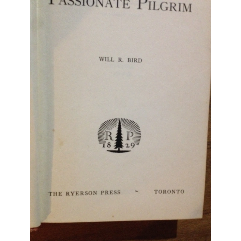 THE PASSIONATE PILGRIM   BY: WILL. R. BIRD BooksCardsNBikes