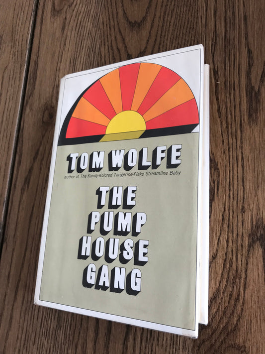 THE PUMP HOUSE GANG  - BY TOM WOLFE BooksCardsNBikes
