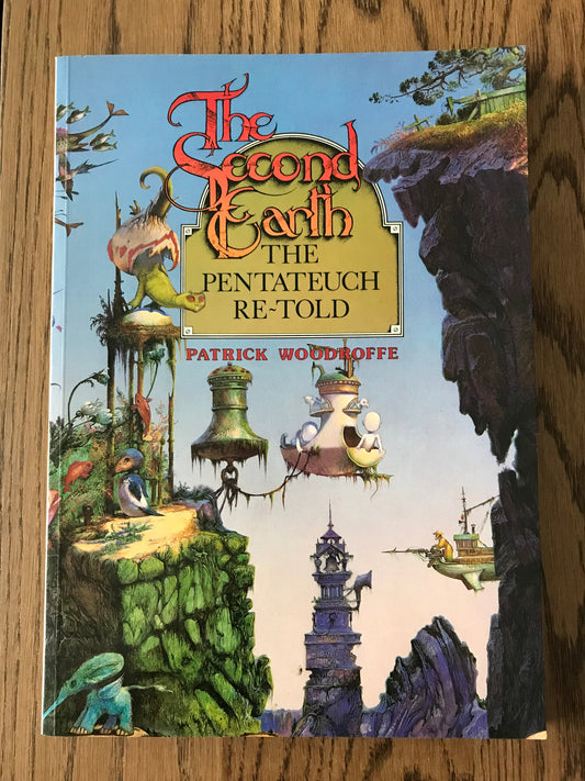 THE SECOND EARTH - THE PENTATEUCH RE-TOLD BY PATRICK WOODROFFE BooksCardsNBikes