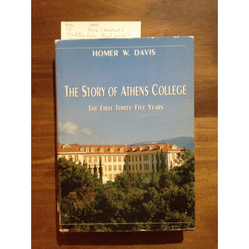 THE STORY OF ATHENS COLLEGE THE FIRST 35 YEARS BY:  HOMER. W. DAVIS BooksCardsNBikes