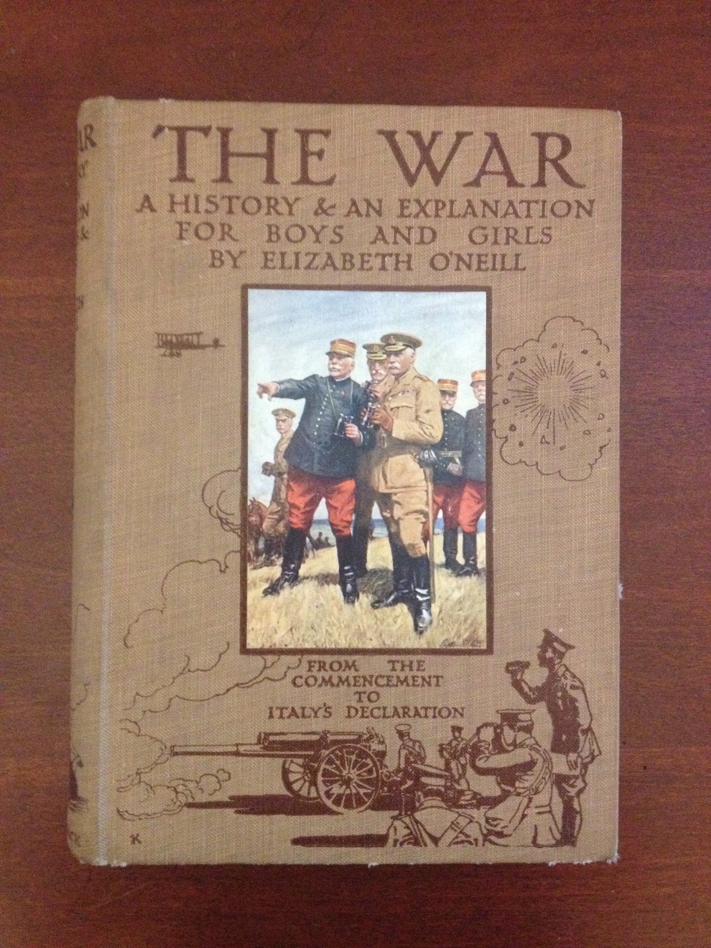 THE WAR - A HISTORY & AN EXPLANATION FOR BOYS AND GIRLS  BY: ELIZABETH O'NEILL BooksCardsNBikes