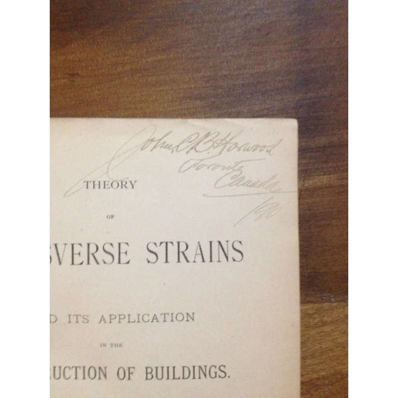 THEORY OF TRANSVERSE STRAINS AND ITS APPLICATION OF THE CONSTRUCTION OF BUILDINGS BY: R.G. HATFIELD BooksCardsNBikes